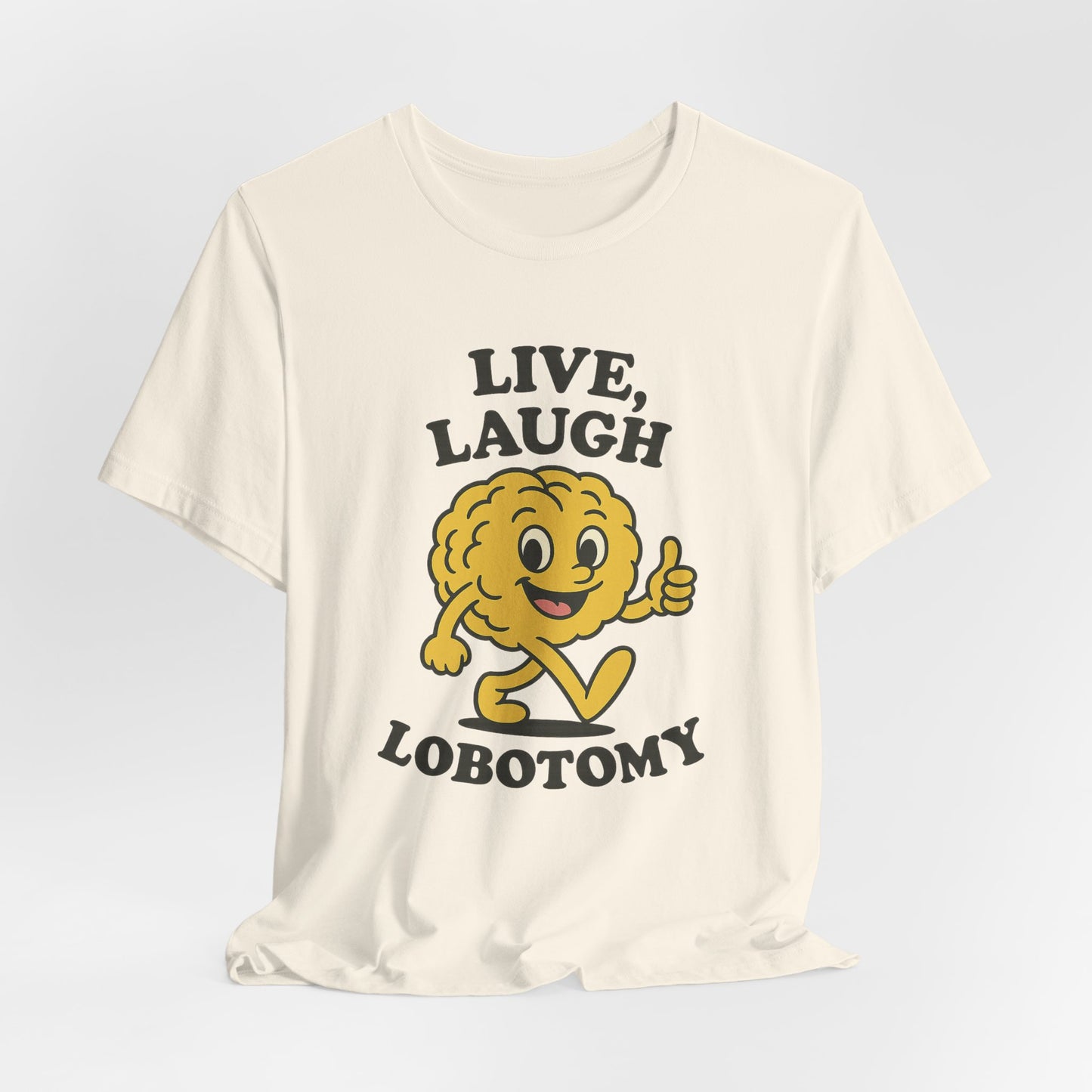 Live Laugh Lobotomy T-Shirt — Retro Smiling Brain Graphic Tee