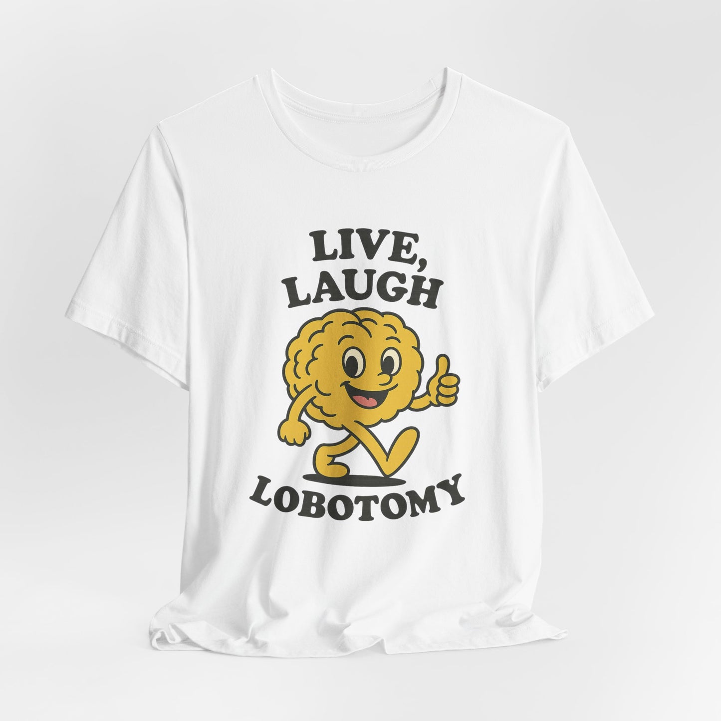 Live Laugh Lobotomy T-Shirt — Retro Smiling Brain Graphic Tee