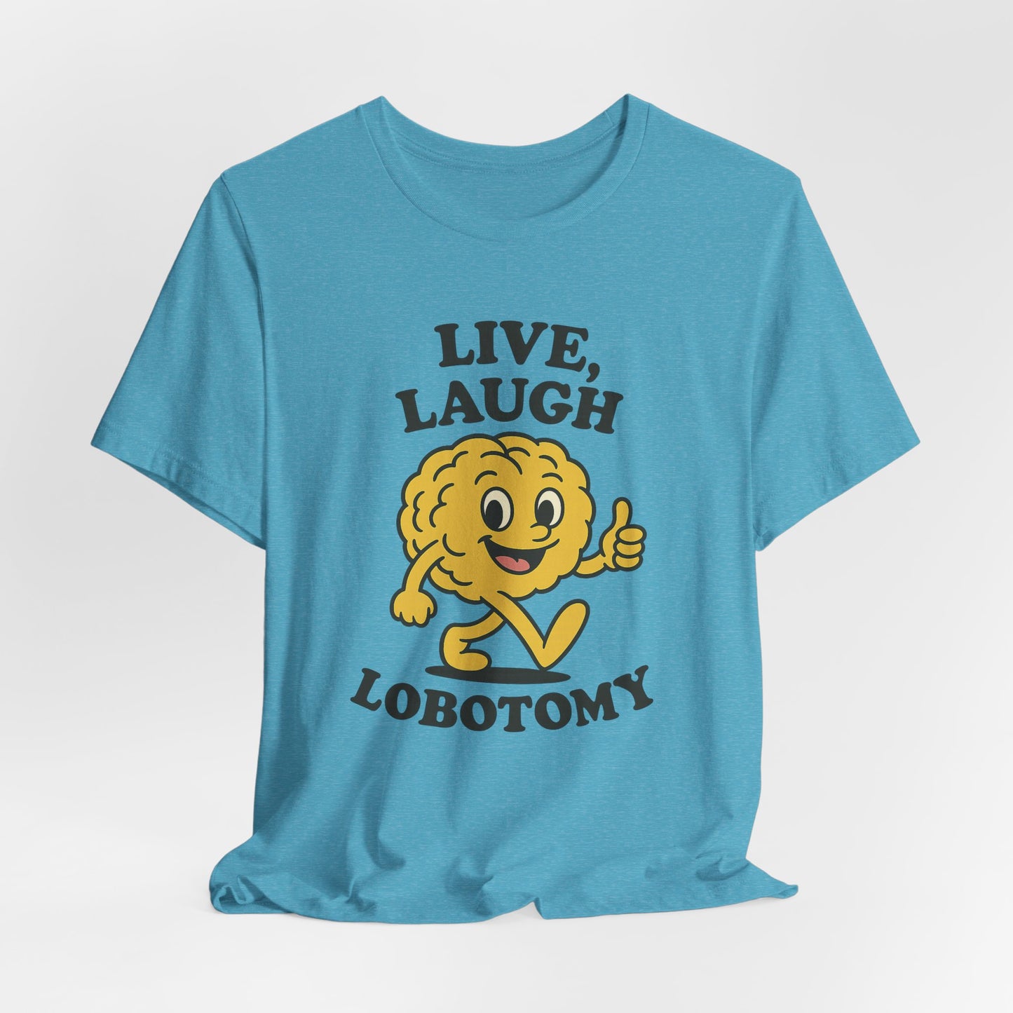 Live Laugh Lobotomy T-Shirt — Retro Smiling Brain Graphic Tee