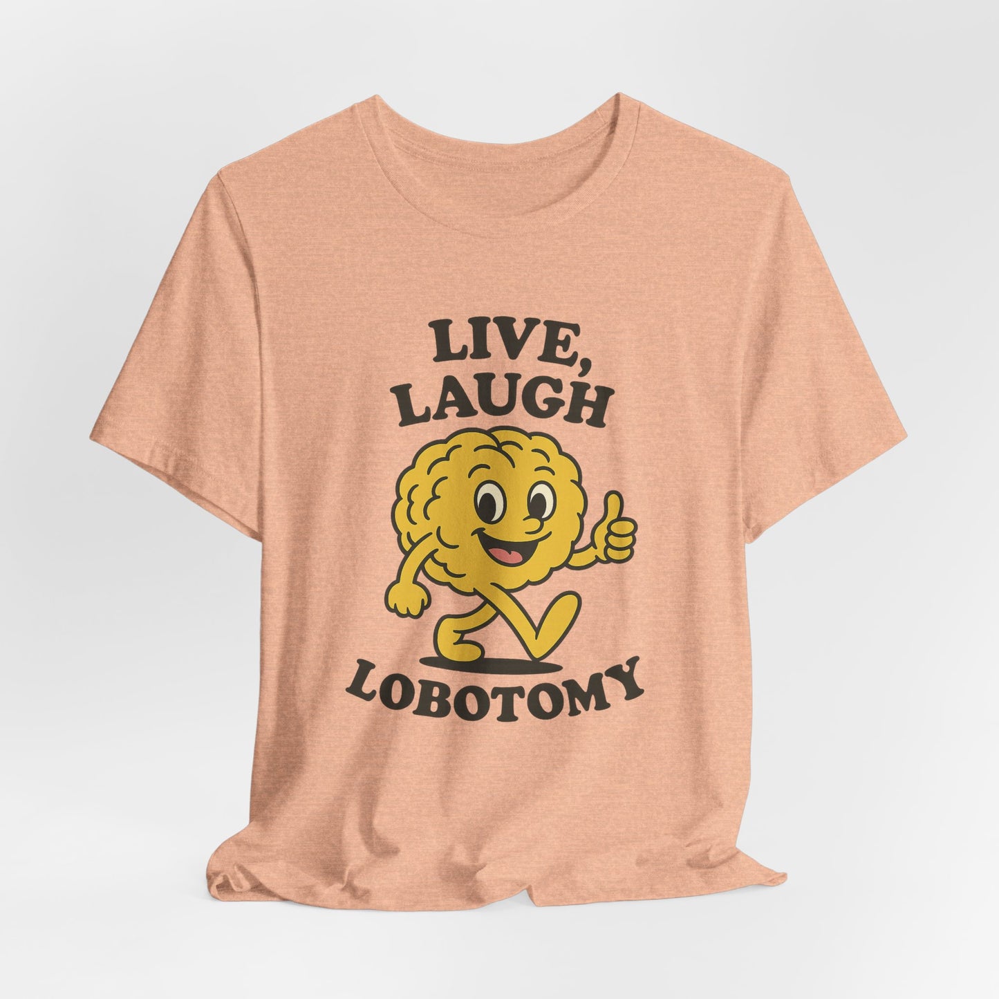 Live Laugh Lobotomy T-Shirt — Retro Smiling Brain Graphic Tee