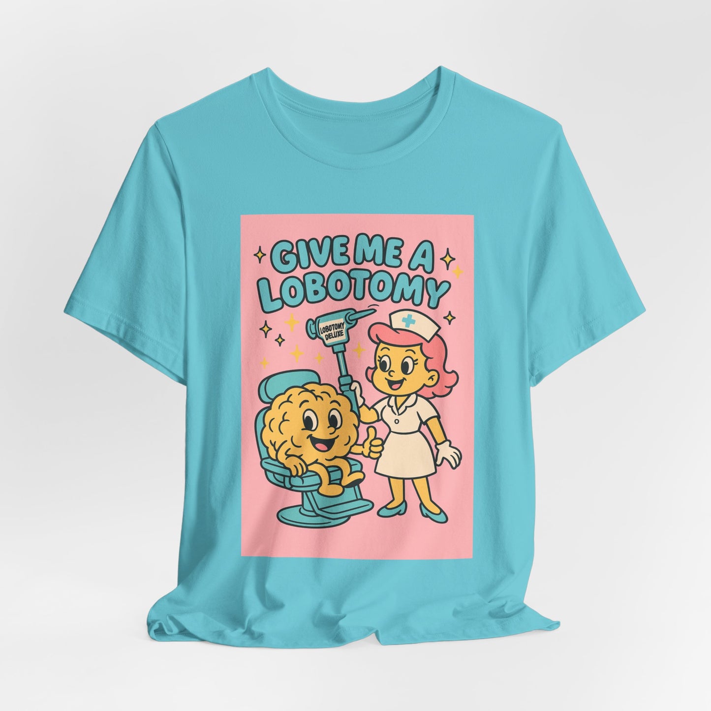 Graphic Tee — 'Give Me a Lobotomy' Retro Nurse Brain Illustration
