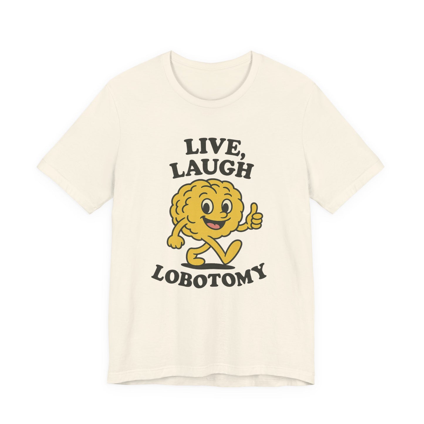 Live Laugh Lobotomy T-Shirt — Retro Smiling Brain Graphic Tee