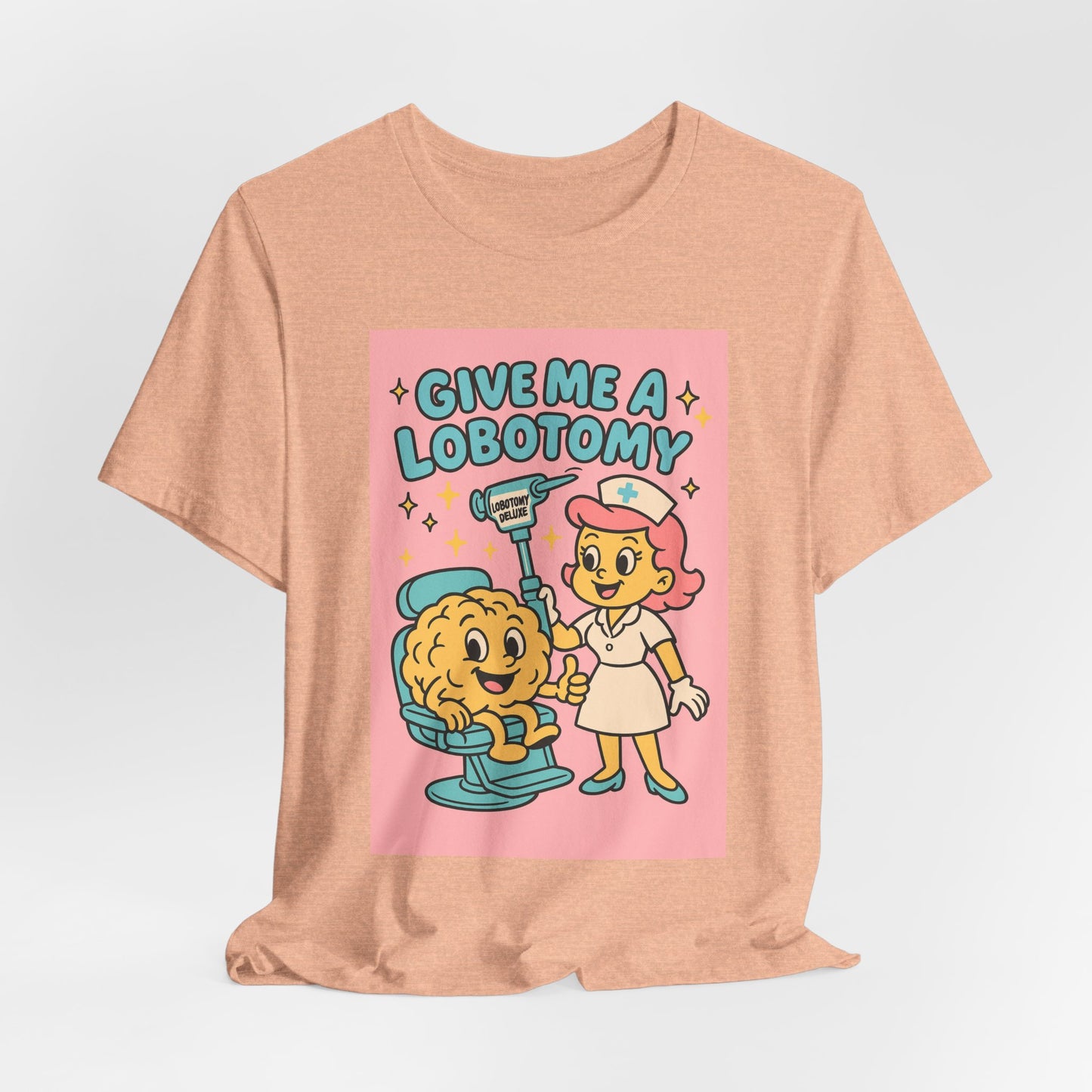 Graphic Tee — 'Give Me a Lobotomy' Retro Nurse Brain Illustration