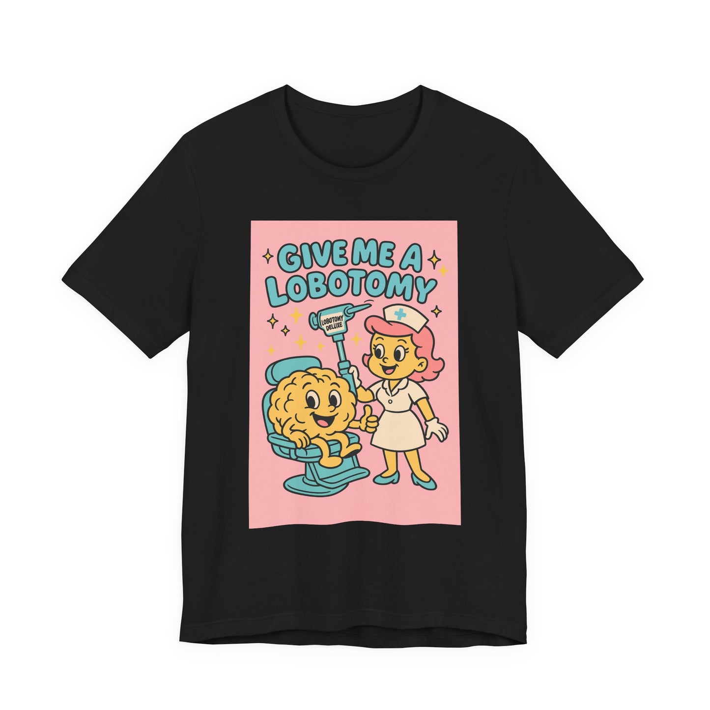 Graphic Tee — 'Give Me a Lobotomy' Retro Nurse Brain Illustration