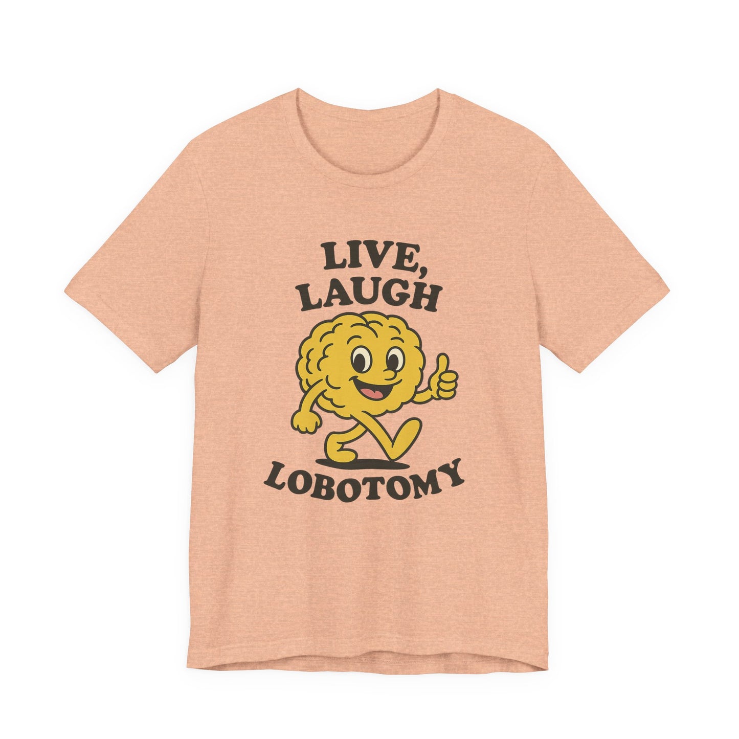 Live Laugh Lobotomy T-Shirt — Retro Smiling Brain Graphic Tee