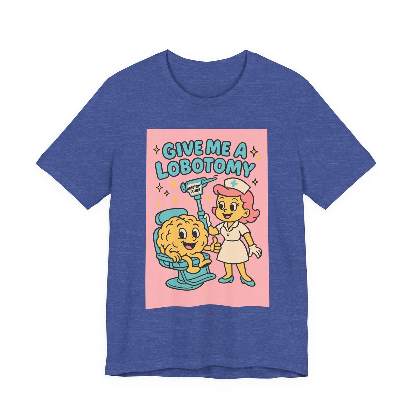 Graphic Tee — 'Give Me a Lobotomy' Retro Nurse Brain Illustration