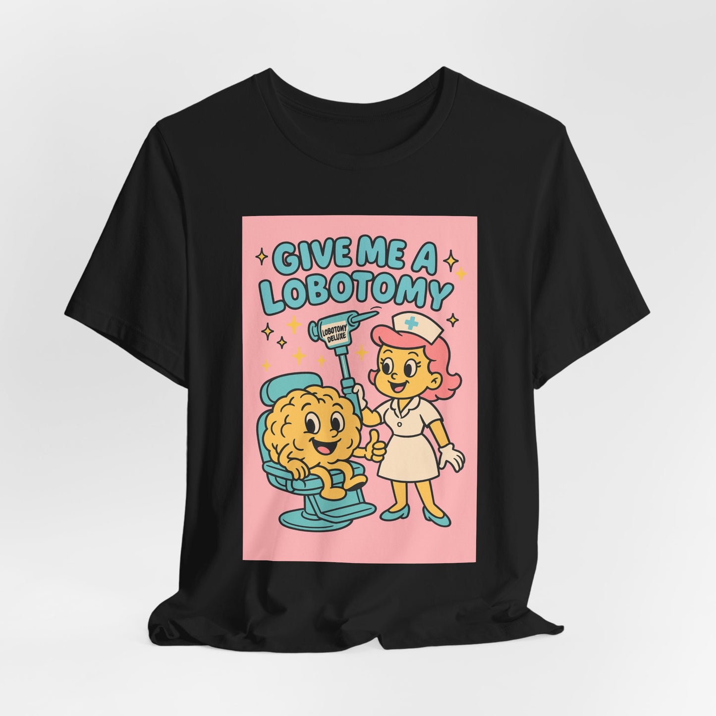Graphic Tee — 'Give Me a Lobotomy' Retro Nurse Brain Illustration