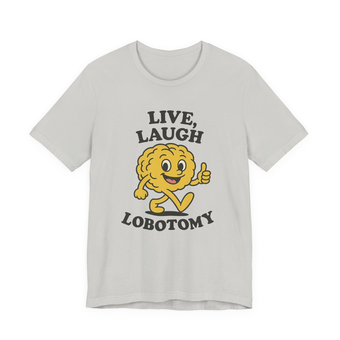Live Laugh Lobotomy T-Shirt — Retro Smiling Brain Graphic Tee