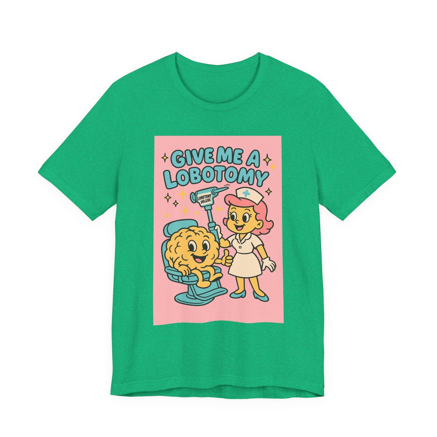 Graphic Tee — 'Give Me a Lobotomy' Retro Nurse Brain Illustration