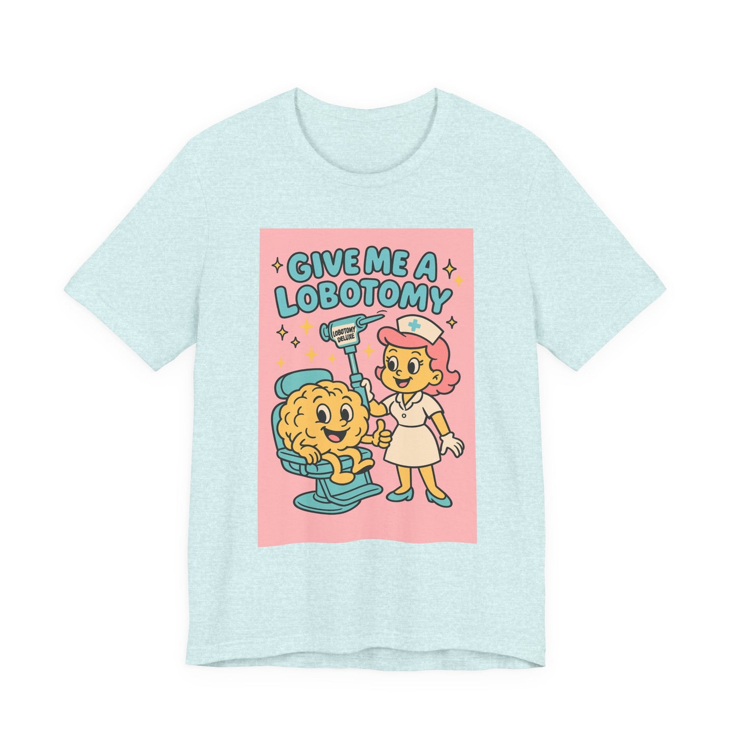 Graphic Tee — 'Give Me a Lobotomy' Retro Nurse Brain Illustration