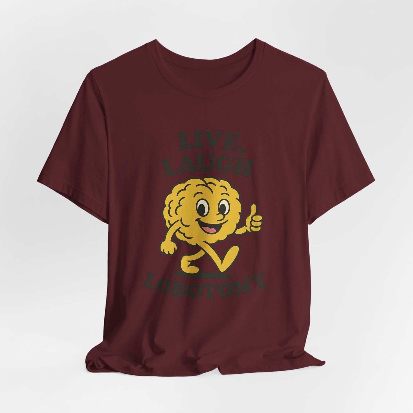 Live Laugh Lobotomy T-Shirt — Retro Smiling Brain Graphic Tee