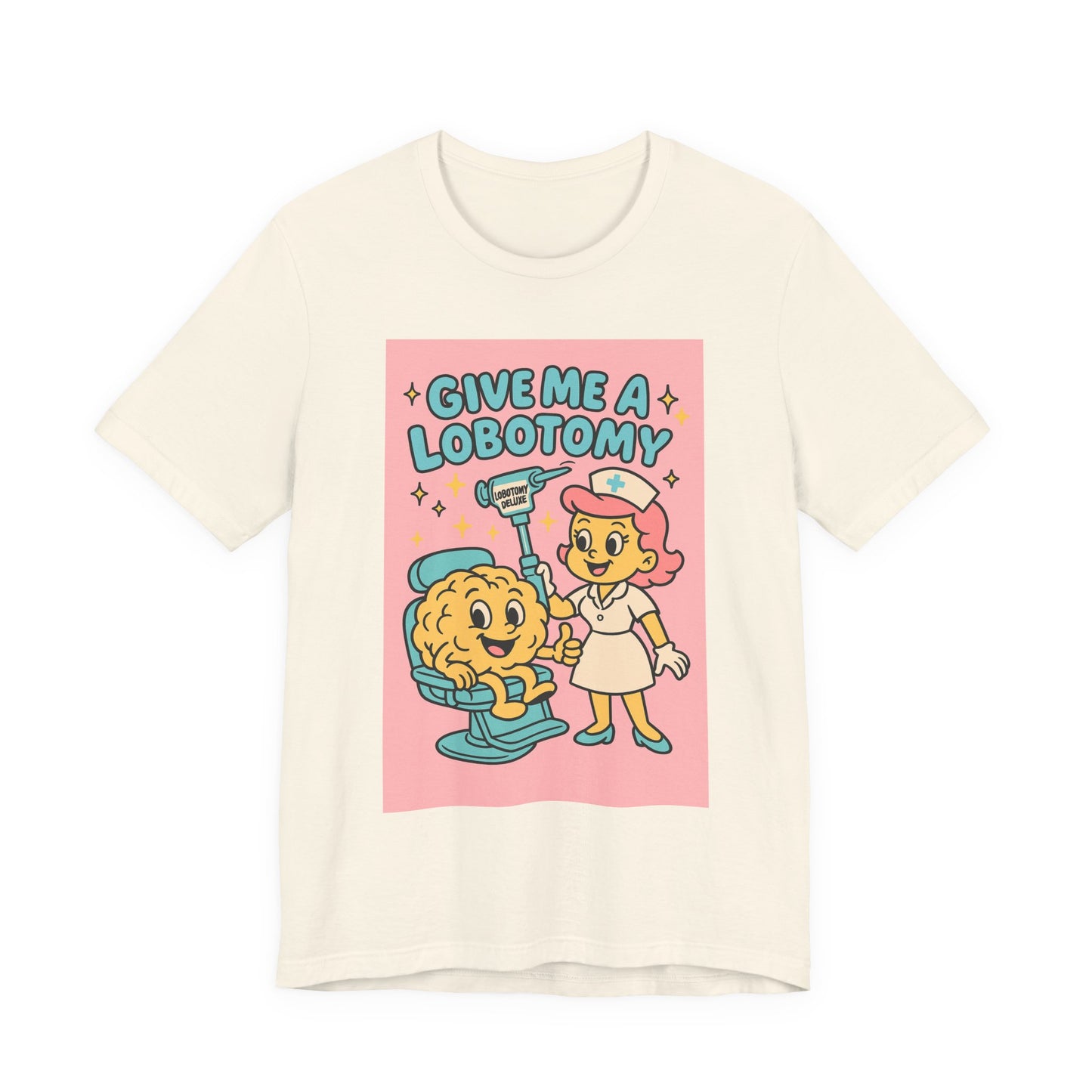 Graphic Tee — 'Give Me a Lobotomy' Retro Nurse Brain Illustration