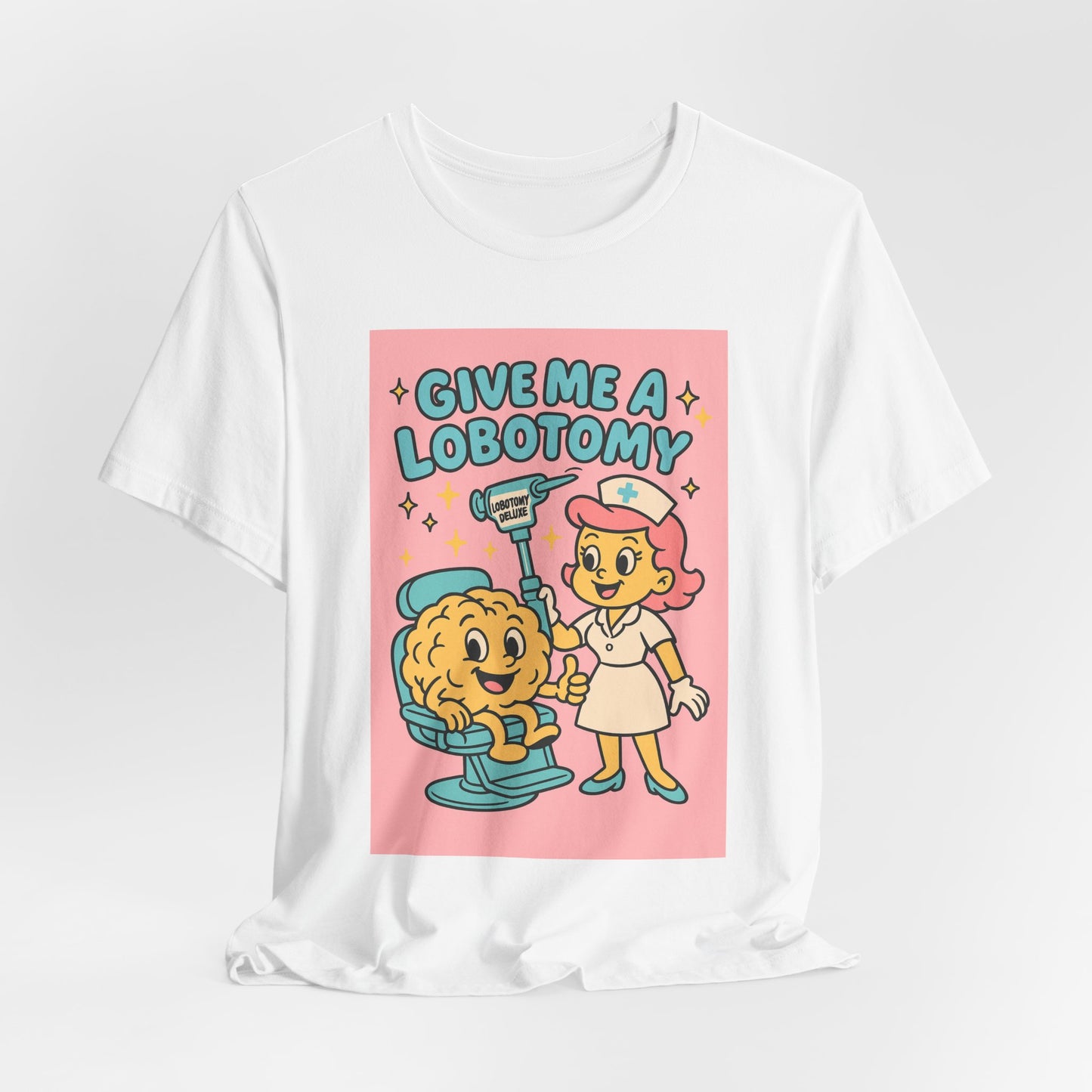 Graphic Tee — 'Give Me a Lobotomy' Retro Nurse Brain Illustration