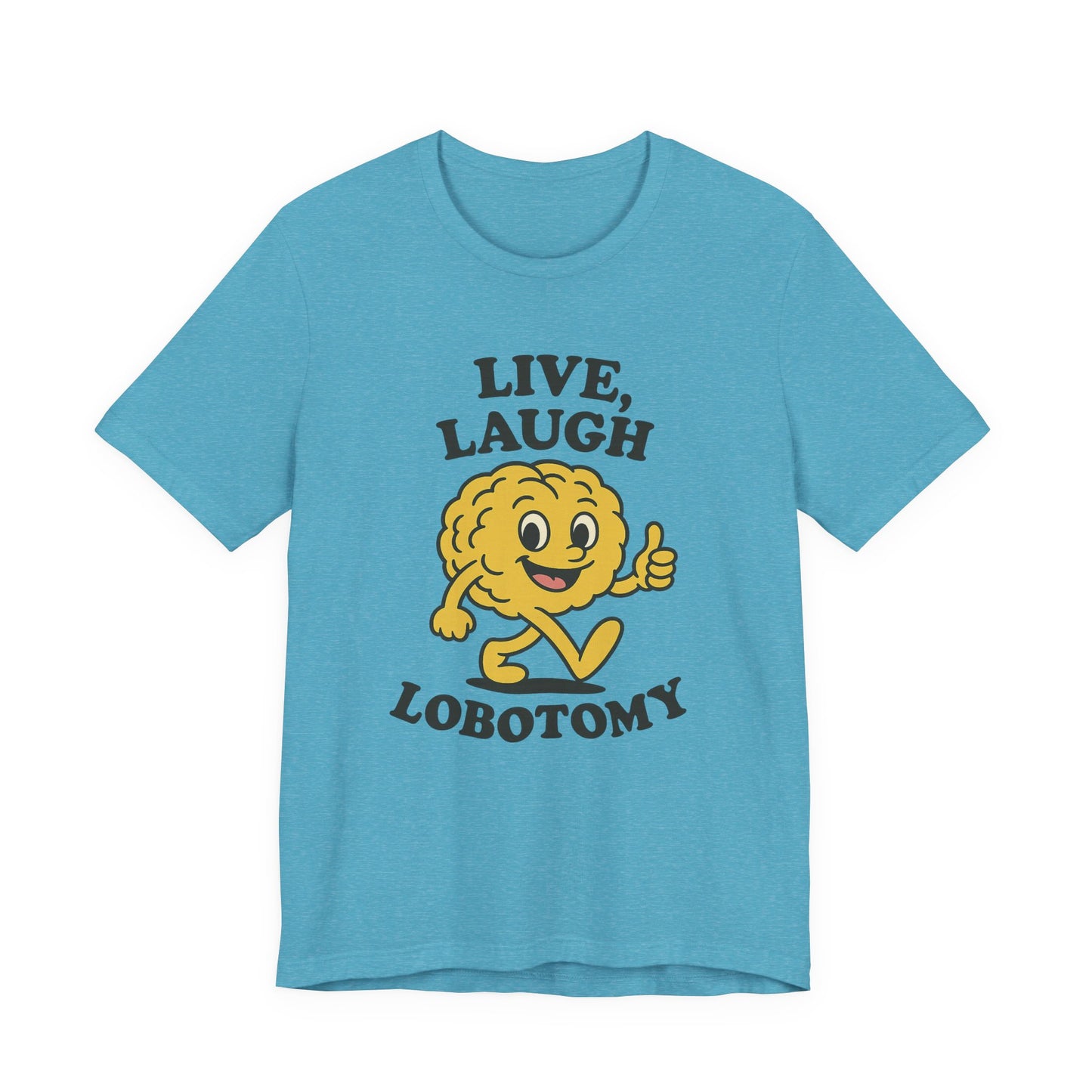 Live Laugh Lobotomy T-Shirt — Retro Smiling Brain Graphic Tee