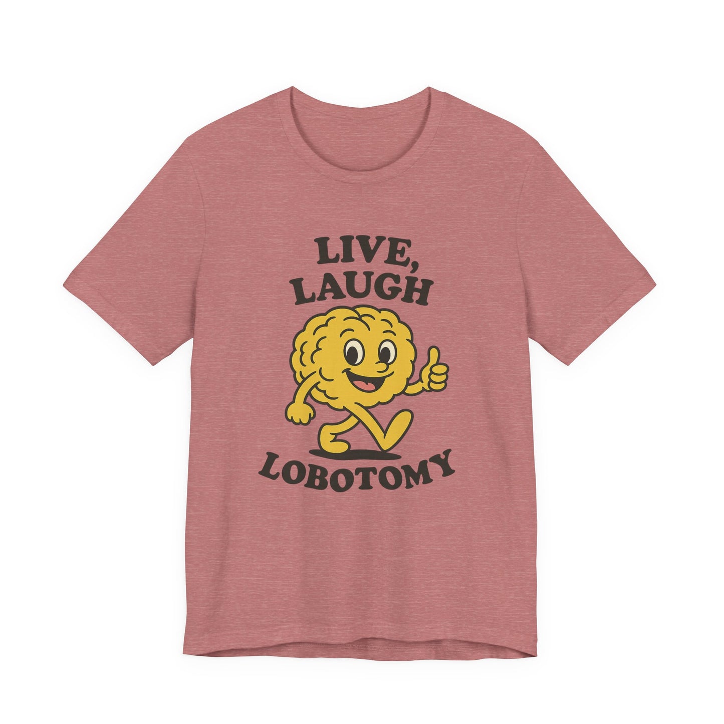 Live Laugh Lobotomy T-Shirt — Retro Smiling Brain Graphic Tee