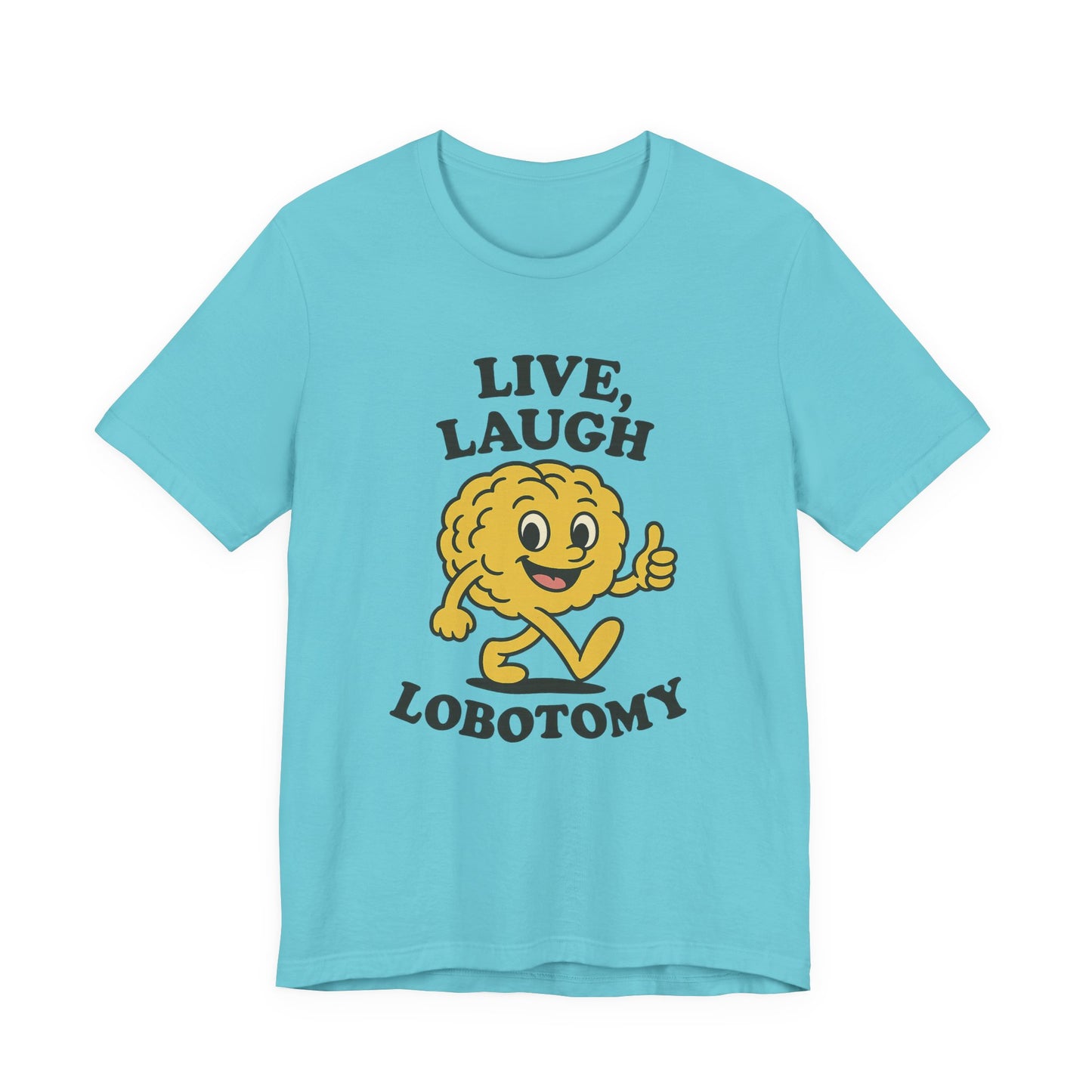 Live Laugh Lobotomy T-Shirt — Retro Smiling Brain Graphic Tee